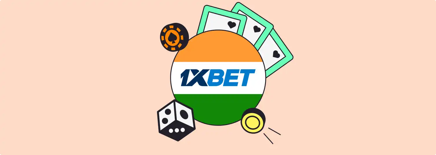 1-xBet India Review : An Complete Guide on Odds and Bonuses, Esports Betting and Payments Methods